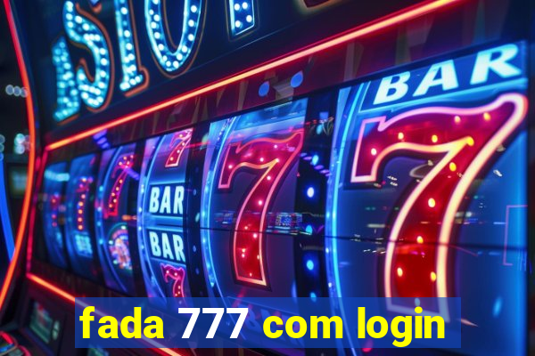 fada 777 com login